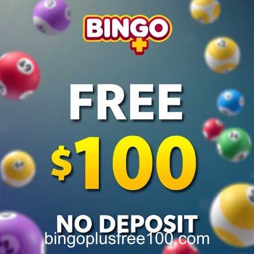 Exploring the Exciting 'Bingo Plus Free 100 No Deposit' Promotion