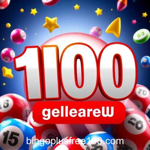 Unlocking the Excitement: Exploring the 'Bingo plus Free 100 No Deposit' Rewards